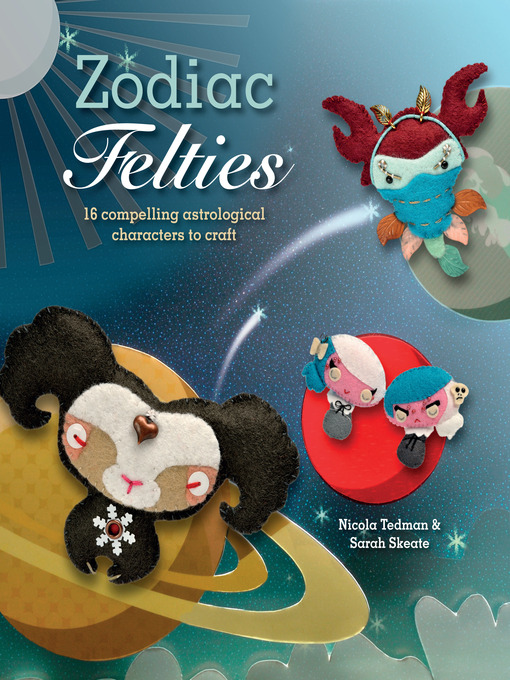 Title details for Zodiac Felties by Nicola Tedman - Available